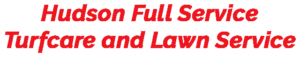 Hudson Lawn Care Services