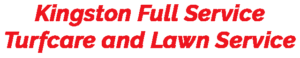 Kingston Lawn Care Servicess